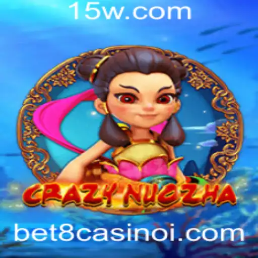 Explorando o Fascinante Mundo de CrazyNuoZha no bet8 casino